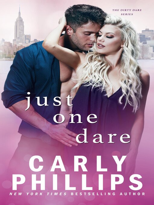 Title details for Just One Dare by Carly Phillips - Available